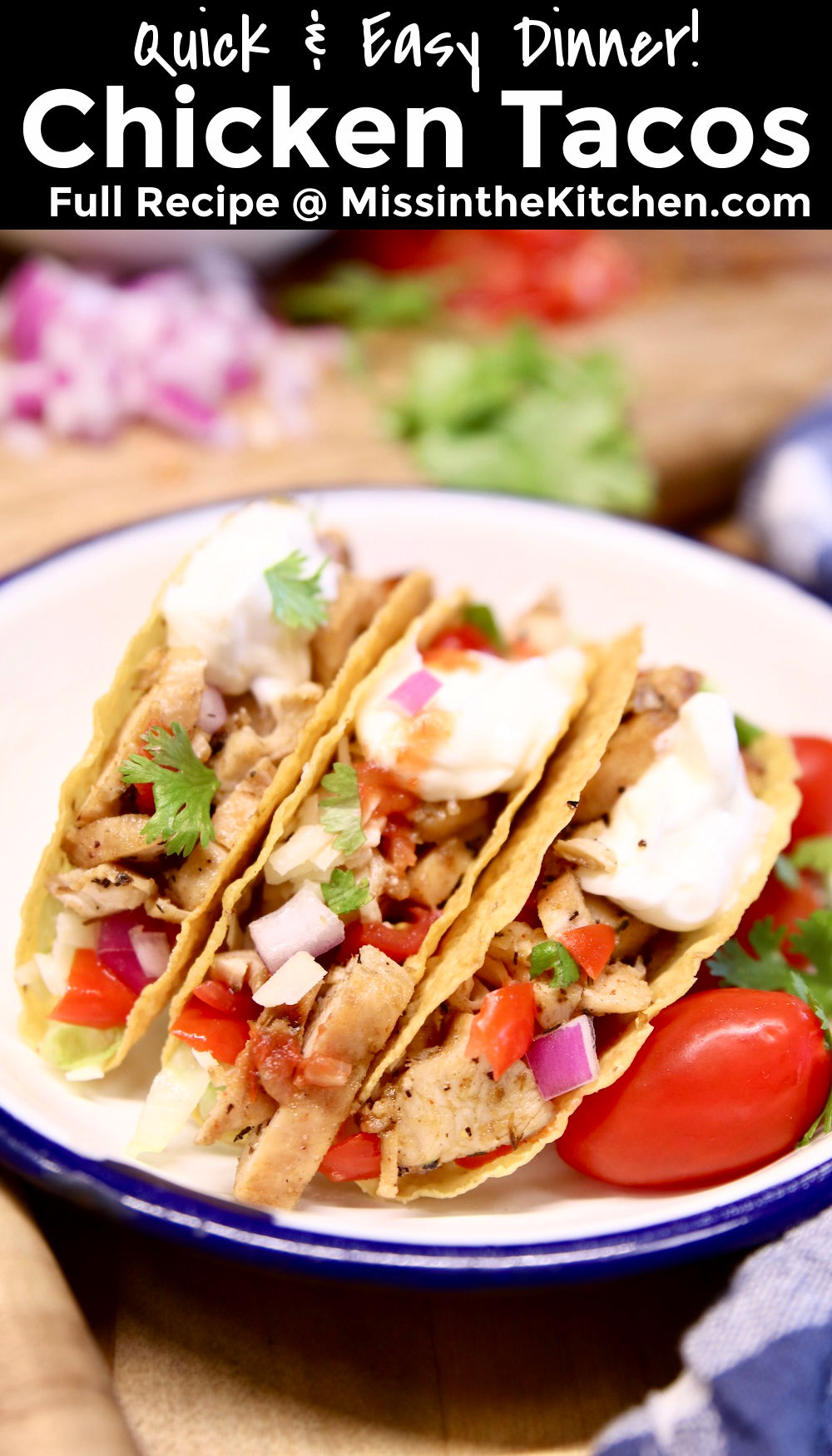 Easy Chicken Tacos Recipe - Miss in the Kitchen