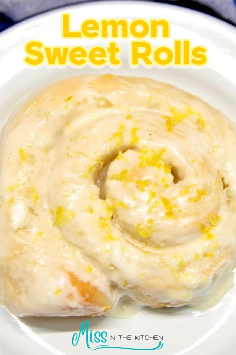 Lemon Sweet roll on a plate - text overlay.