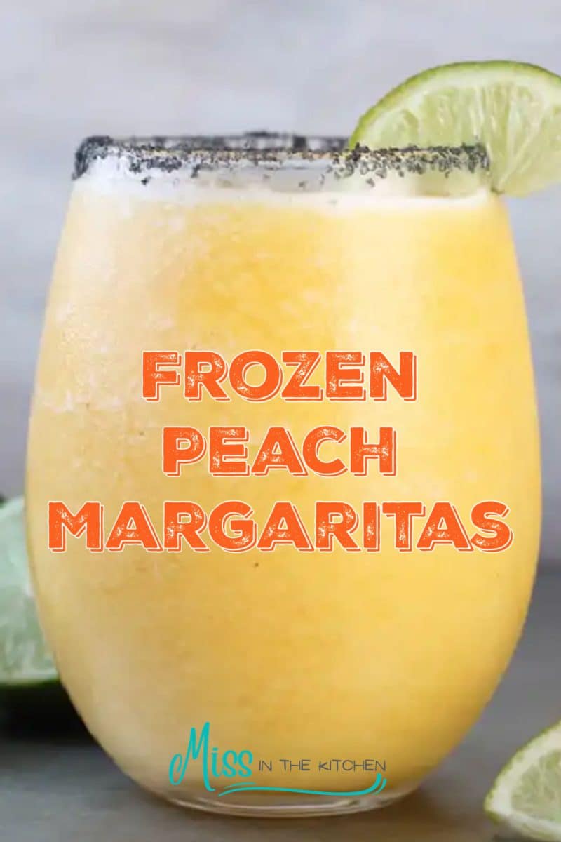 Frozen Peach Margaritas in a glass with text overlay.