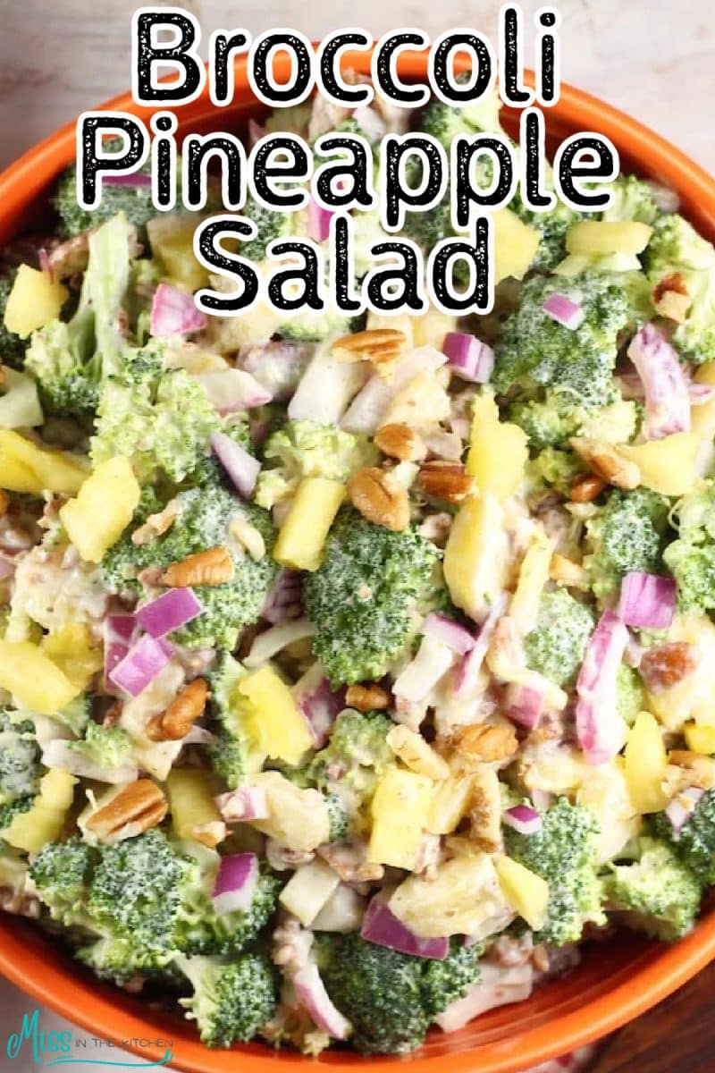 Broccoli Pineapple Salad with pecans and red onion - text overlay.
