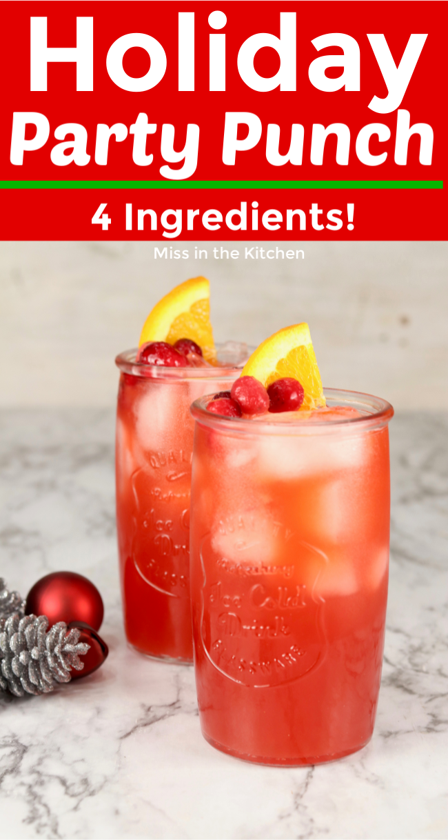 Holiday Party Punch {4 Ingredients} - Miss in the Kitchen