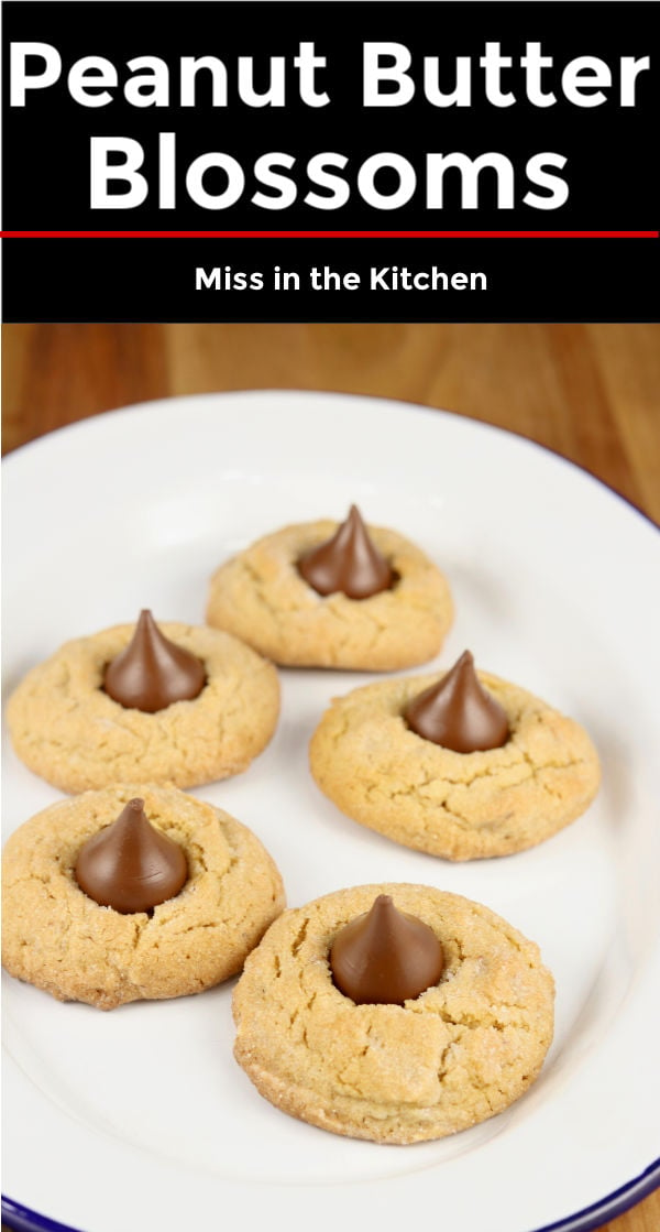 Peanut Butter Blossoms - Miss In The Kitchen