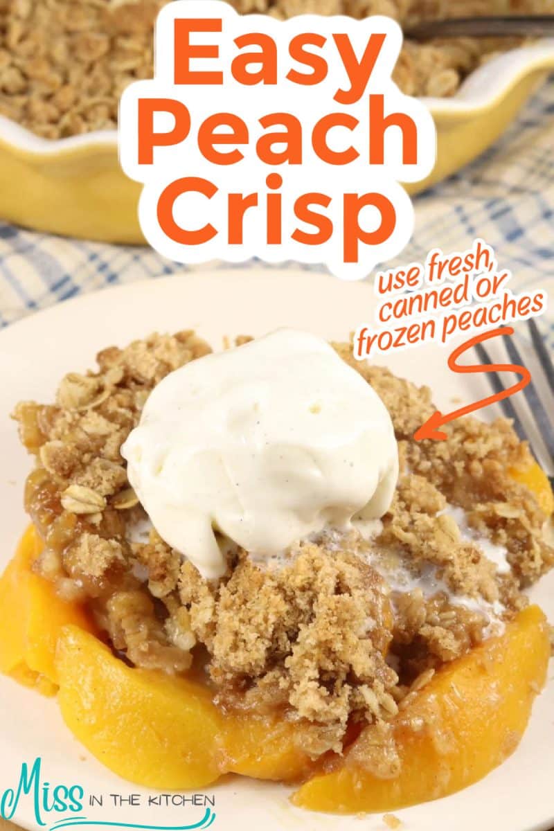 Peach crisp with vanilla ice cream - text overlay.