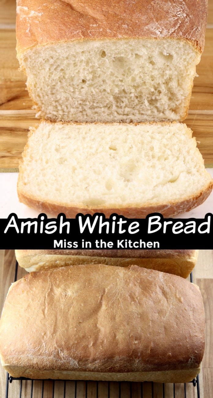 Amish White Bread {Easy Recipe} - Miss In The Kitchen