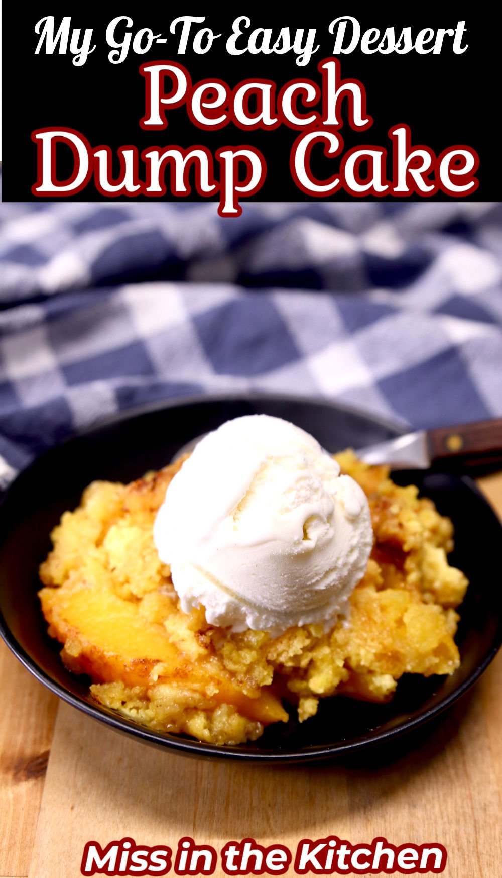 Easy Peach Dump Cake Recipe - Miss in the Kitchen