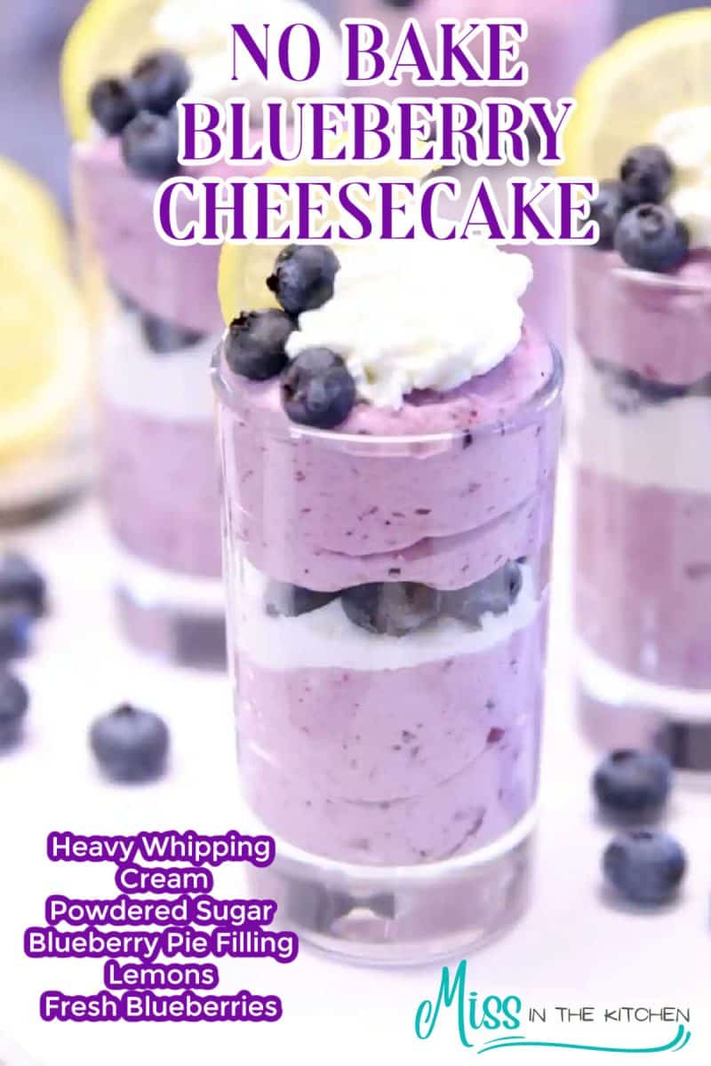 No bake blueberry cheesecake in a glass.