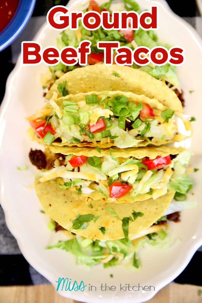 EASY Ground Beef Tacos Recipe - Miss in the Kitchen
