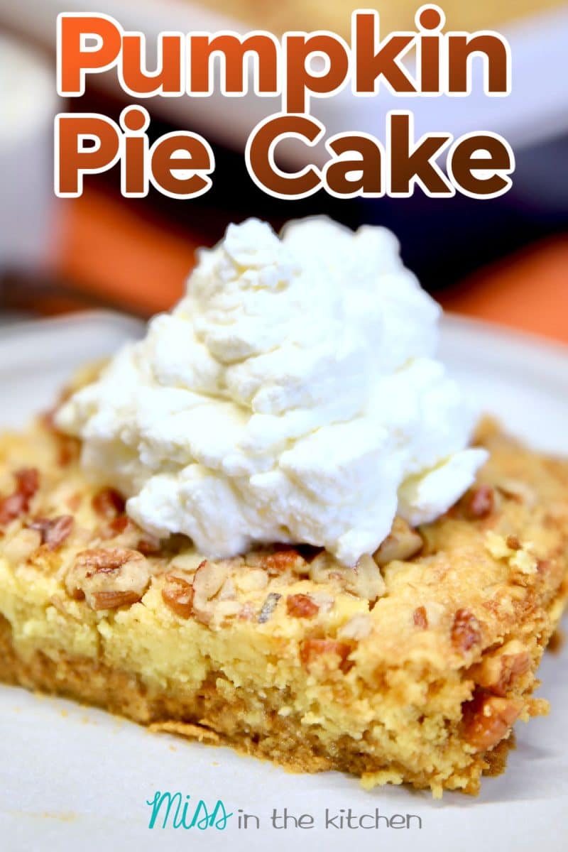 Pumpkin Pie Cake - Miss in the Kitchen