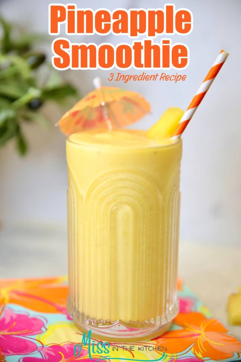 Pineapple Smoothie in a glass - text overlay.