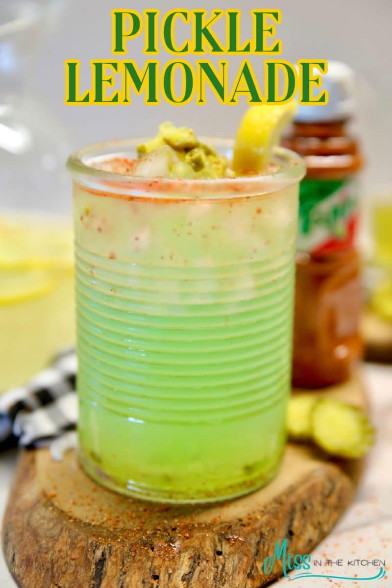 Pickle Lemonade in a glass - text overlay.