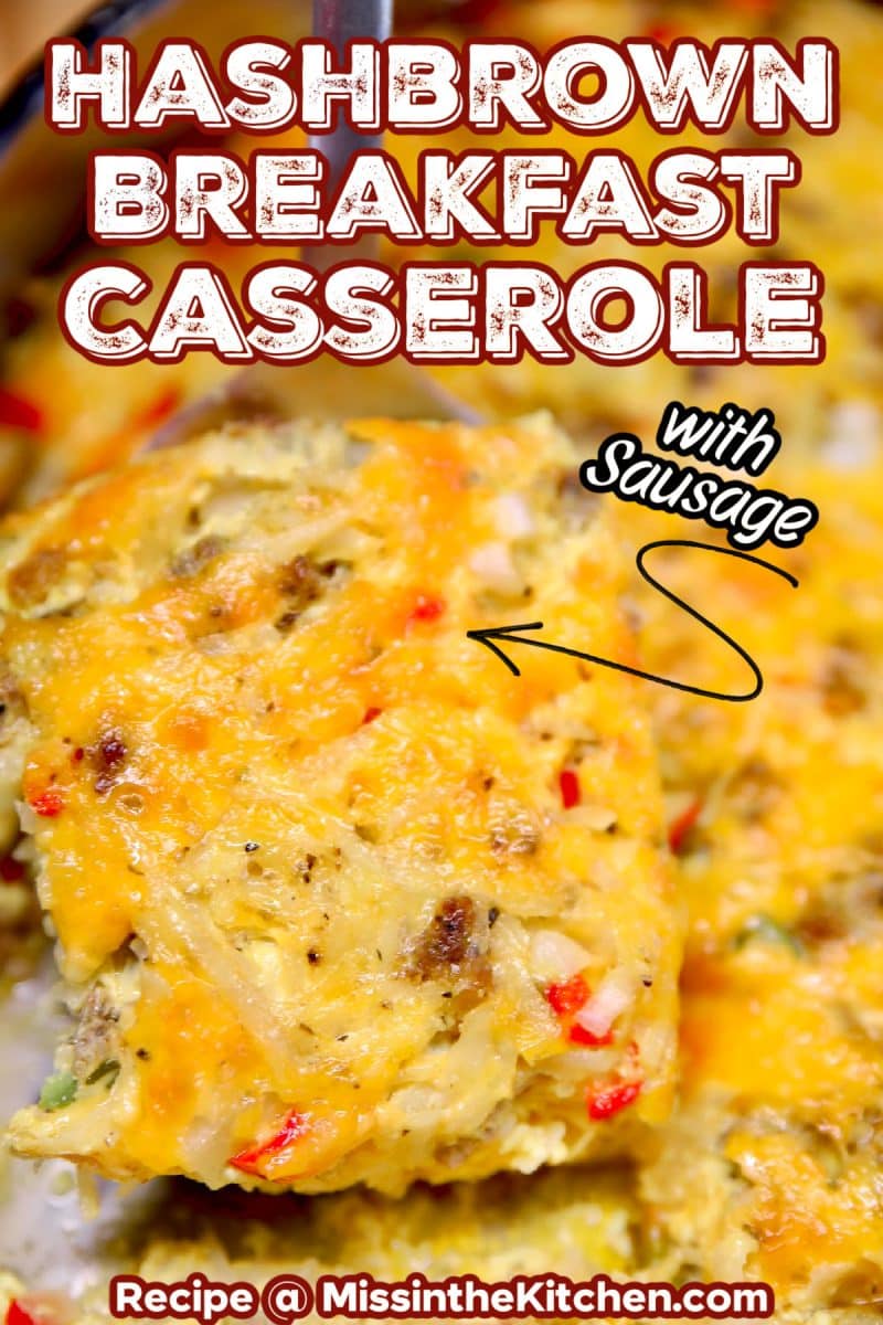 Hashbrown casserole with eggs, cheese and sausage - text overlay.