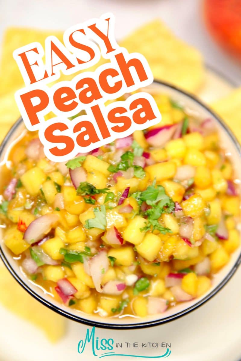 Easy peach salsa in a bowl with text overlay.