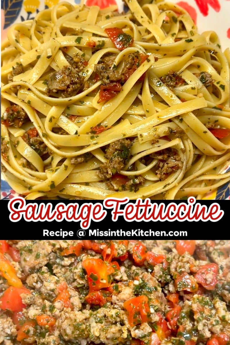 Sausage Fettuccine collage with text overlay.