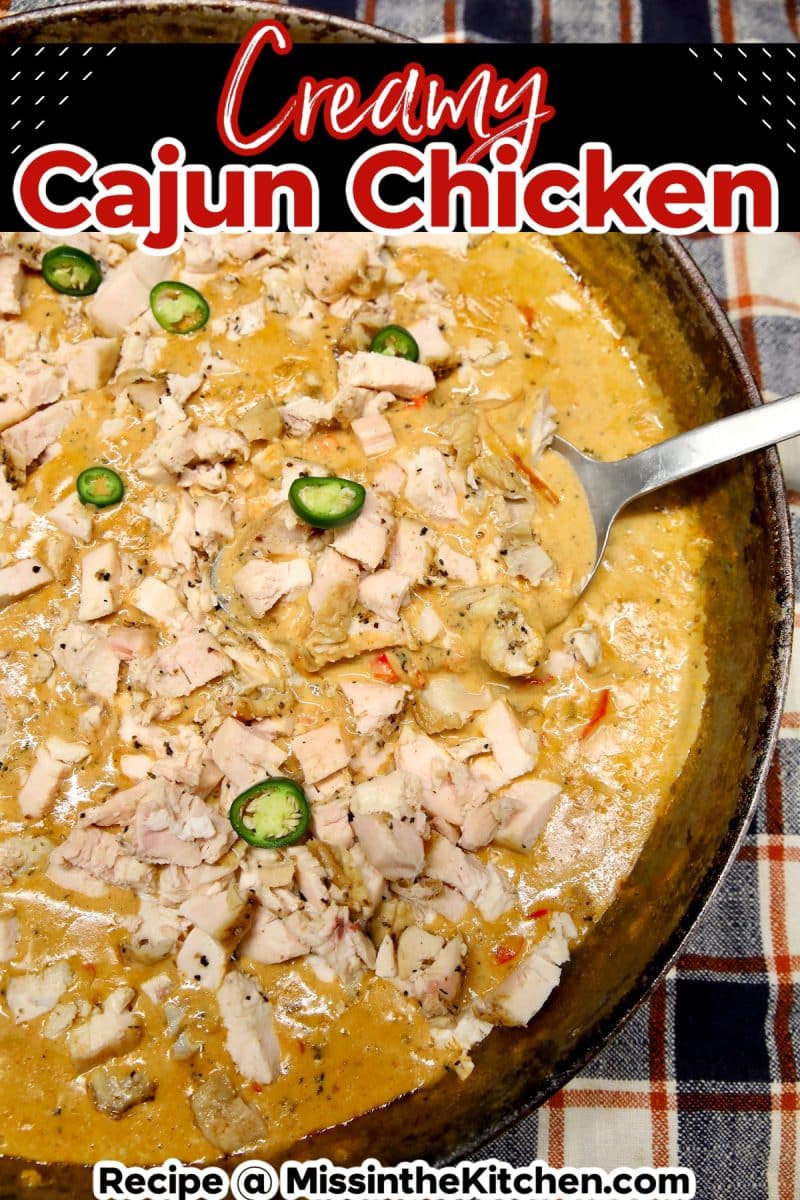 Creamy Cajun Chicken in a skillet - text overlay.