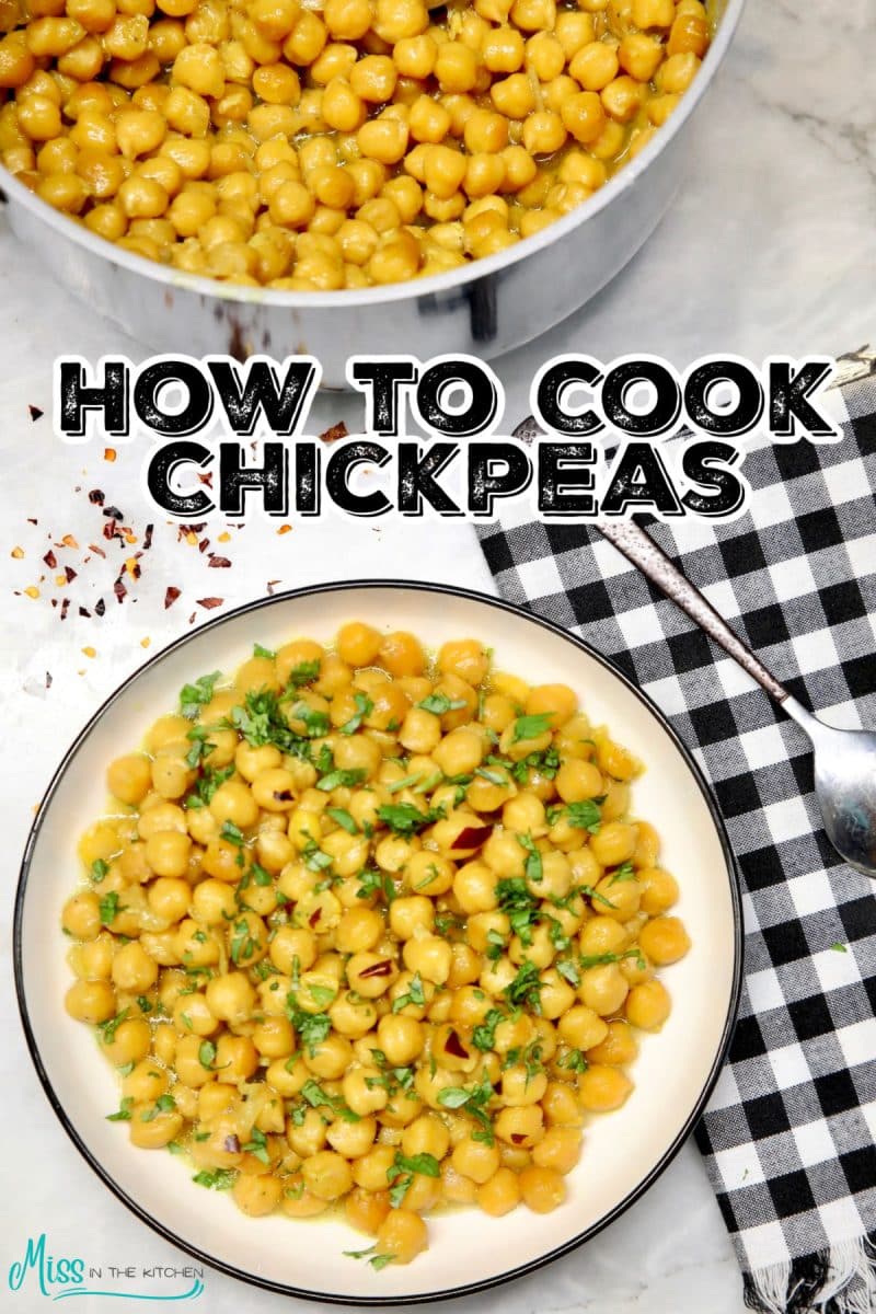 Chickpeas in a bowl and a pan - text overlay.