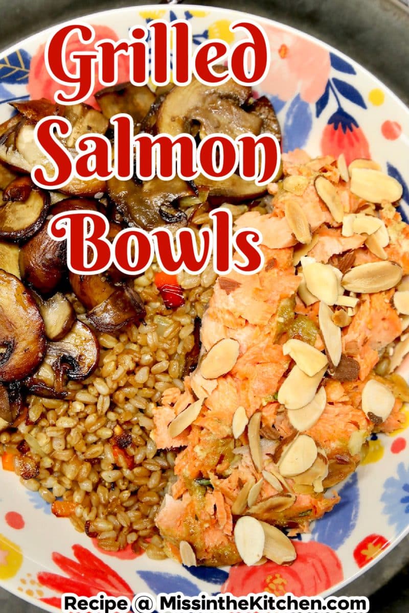 Grilled Salmon bowl - text overlay.